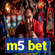 m5 bet